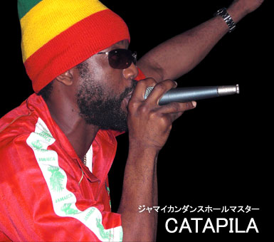 ジャマイカンダンスホールマスター　CATAPILA